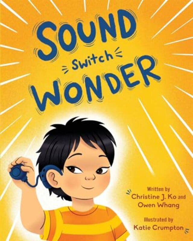 

Sound Switch Wonder by Dr Christine KoOwen WhangKatie Crumpton-Paperback