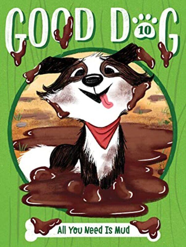 

Good Dog10 All You Need Is Mud By Higgins Cam - Paperback