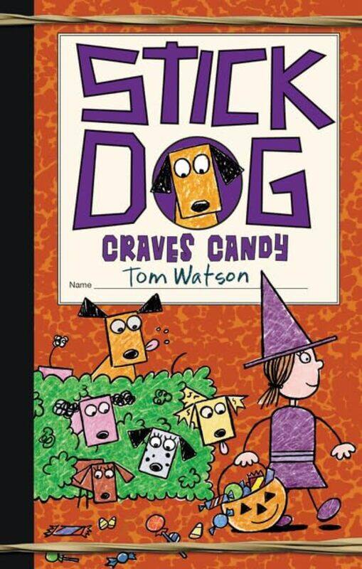 

Stick Dog Craves Candy by Tom Watson-Hardcover