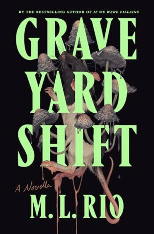 

Graveyard Shift A Novella by Rio, M L - Paperback