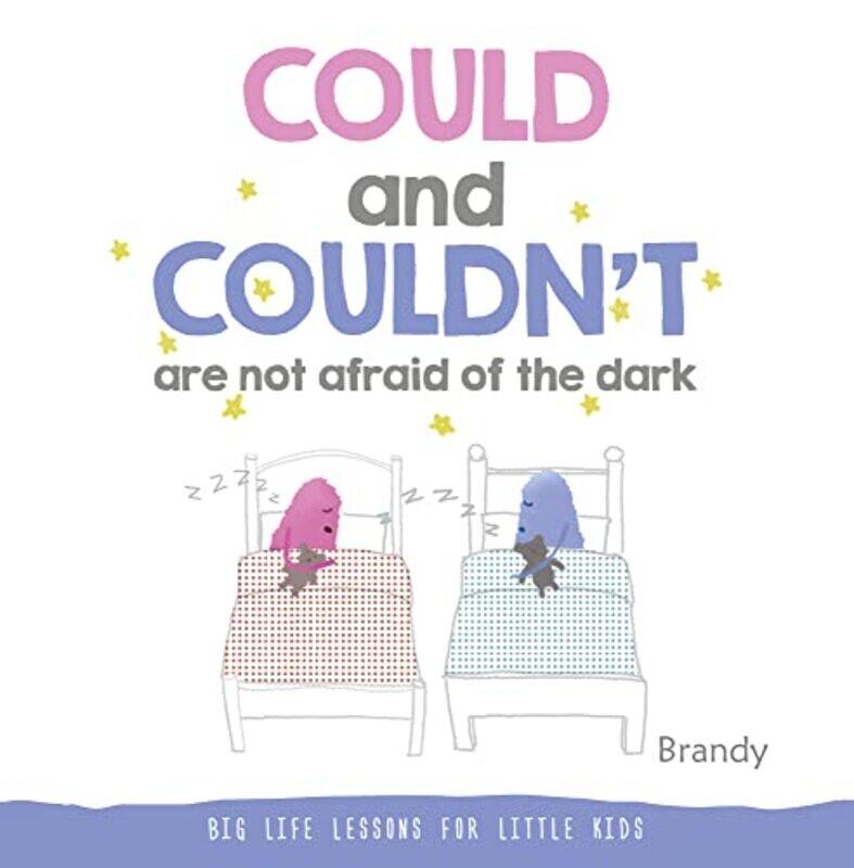 

Could and Couldnt Are Not Afraid of the Dark by Brandy-Paperback