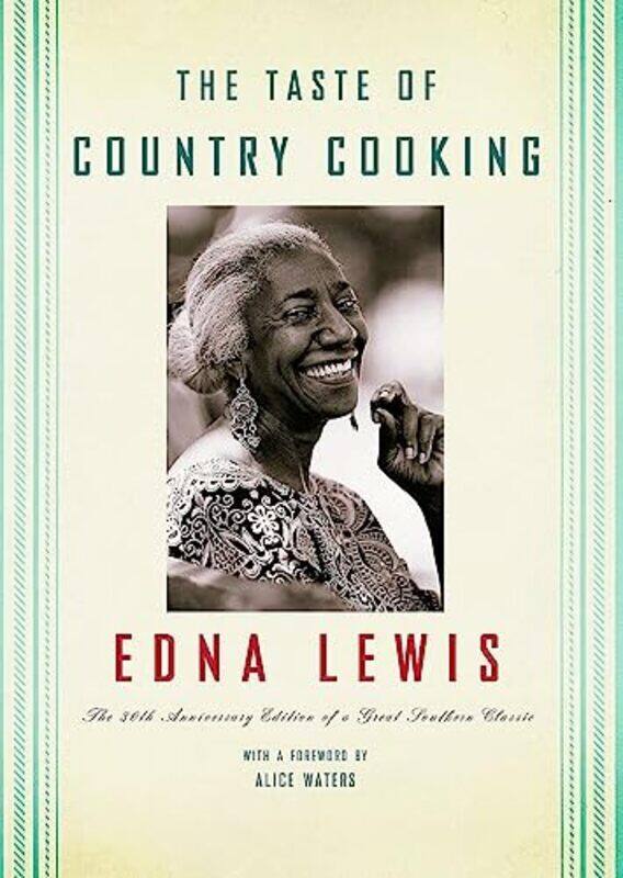 

The Taste of Country Cooking: The 30th Anniversary Edition of a Great Southern Classic Cookbook , Hardcover by Lewis, Edna