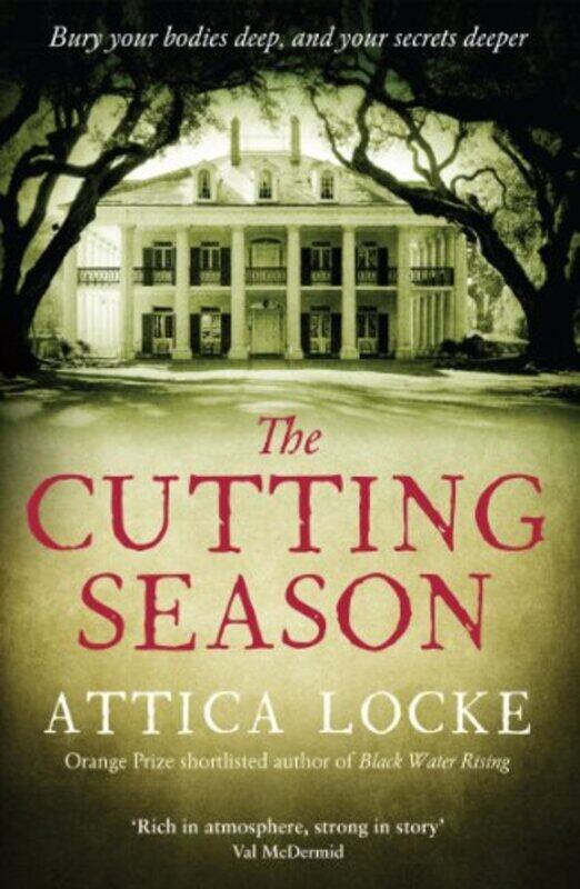 

The Cutting Season by Attica Locke-Paperback