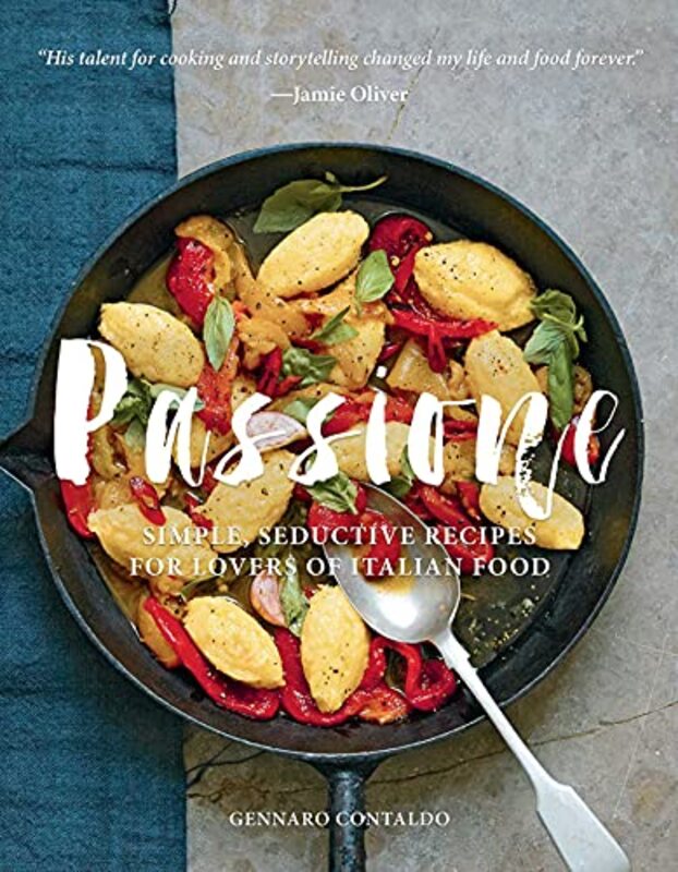 Passione: Simple, Seductive Recipes for Lovers of Italian Food , Hardcover by Contaldo, Gennaro