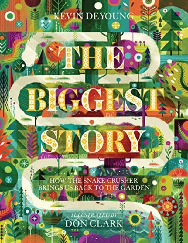 

The Biggest Story by Kevin DeYoungDon Clark-Hardcover
