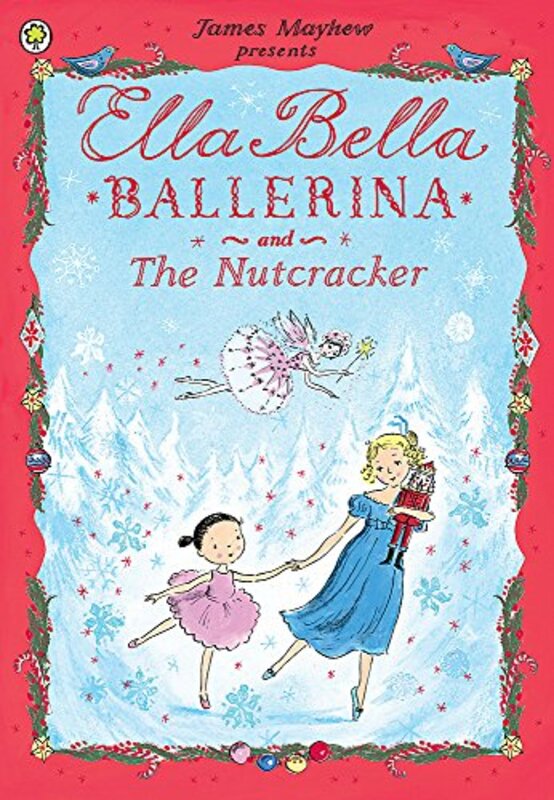 

Ella Bella Ballerina and the Nutcracker Paperback by Mayhew, James