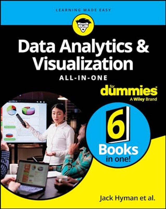 

Data Analytics & Visualization Allinone For Dummies By Hyman, Jack A. - Mcfedries, Paul - Alexander, Michael (Mckinney, Tx) - Salcedo, Jesus - Mccormi