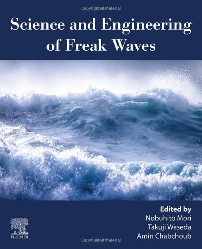 

Science and Engineering of Freak Waves by Roland Watson-Paperback