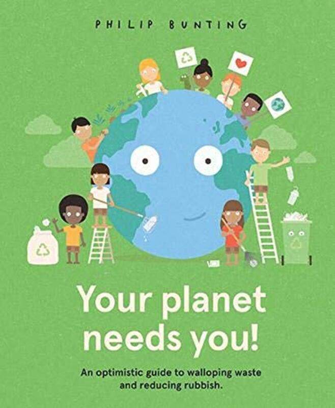 

Your Planet Needs You by Philip Bunting-Hardcover