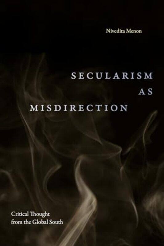 

Secularism as Misdirection by Nivedita Menon -Paperback