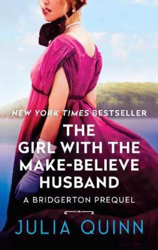 

The Girl With The Make-Believe Husband: A Bridgertons Prequel (Rokesbys)