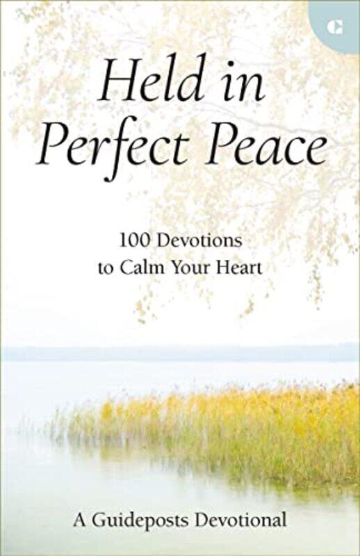 

Held in Perfect Peace by Guideposts-Hardcover