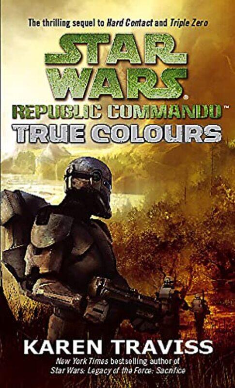 

Star Wars Republic Commando True Colours by Monique Cuany-Paperback