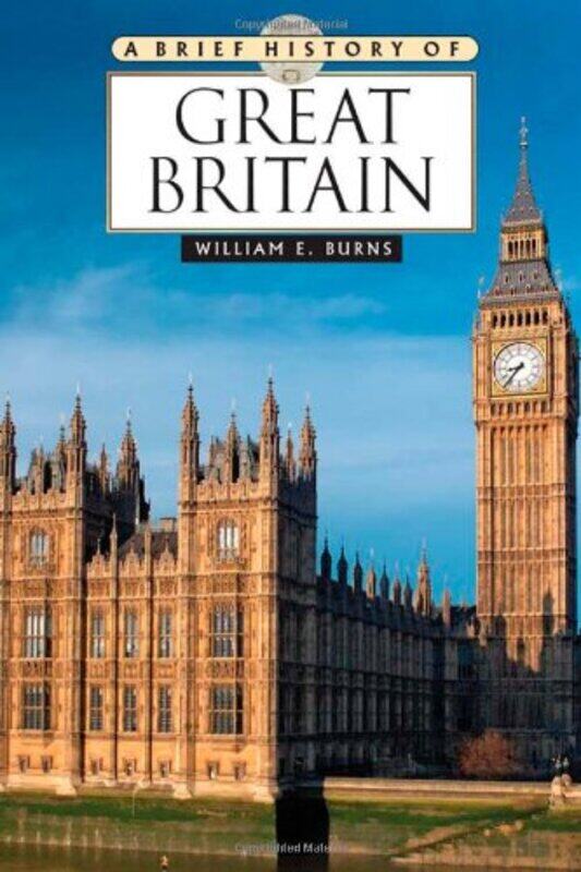 

A Brief History of Great Britain by William Burns-Hardcover