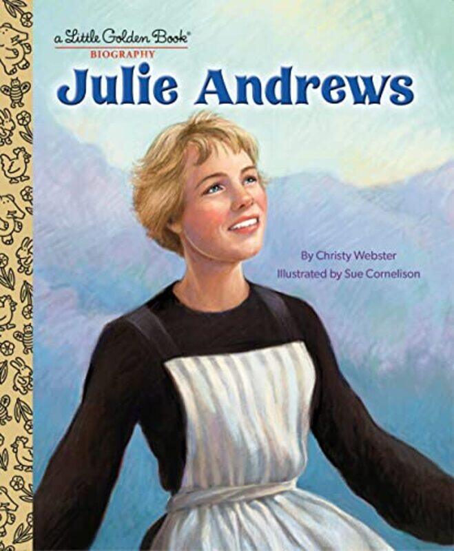 

Julie Andrews A Little Golden Book Biography by Tony StaneffJosh Lury-Hardcover