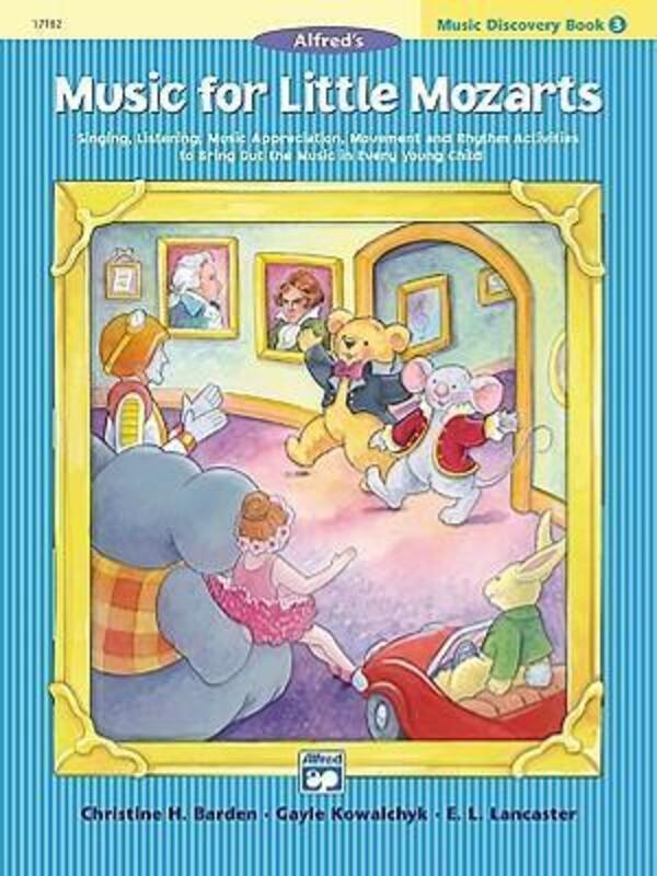 

Music for Little Mozarts: Music Discovery Book 3.paperback,By :Barden, Christine H - Kowalchyk, Gayle - Lancaster, E L