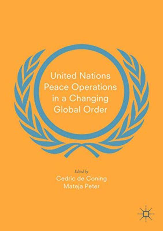 

United Nations Peace Operations in a Changing Global Order by Moleskine-Paperback