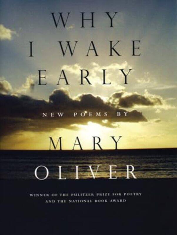 

Why I Wake Early By Oliver Mary - Paperback