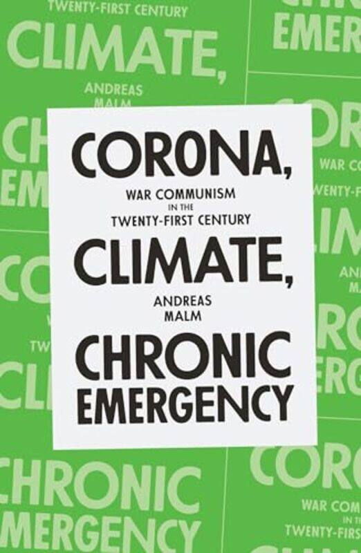 

Corona Climate Chronic Emergency by Errico MalatestaDavide TurcatoAndrea Asali-Paperback