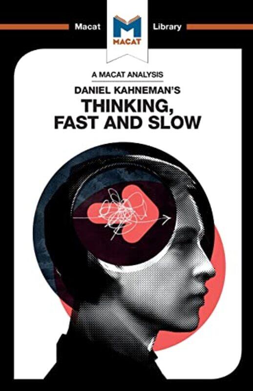 

An Analysis of Daniel Kahnemans Thinking Fast and Slow by Jacqueline Allan-Paperback