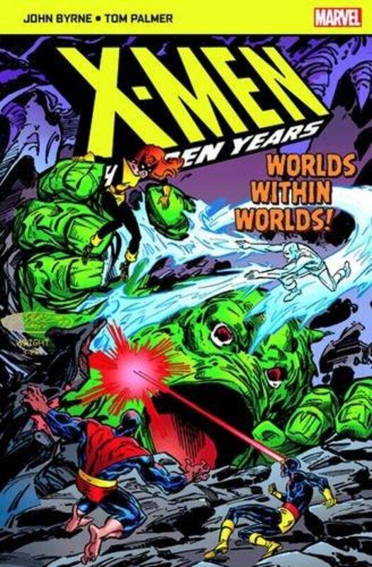 

XMen The Hidden Years; Worlds within Worlds by John Byrne-Paperback