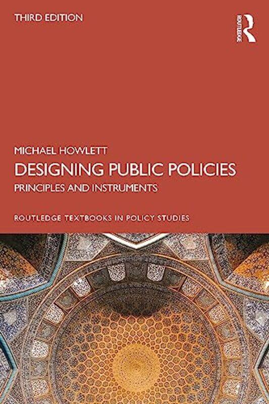

Designing Public Policies by Michael Simon Fraser University, Canada Howlett-Paperback