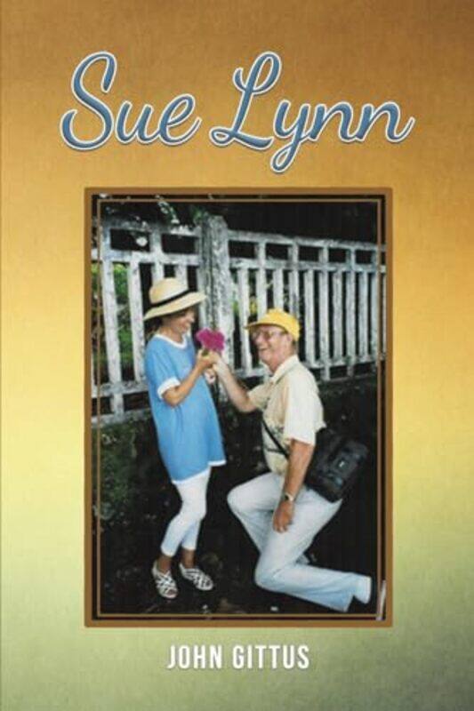 

Sue Lynn by John Gittus-Paperback