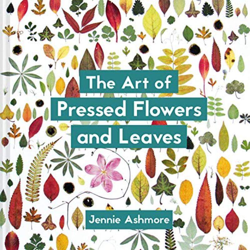 

The Art of Pressed Flowers and Leaves by David Glover-Paperback