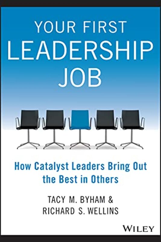 

Your First Leadership Job by Tacy M ByhamRichard S Wellins-Paperback