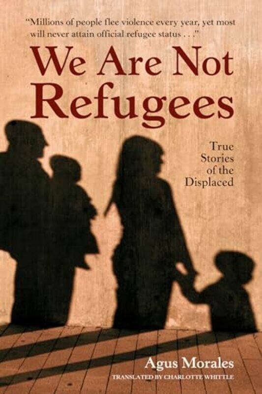 

We Are Not Refugees by Eve Haas-Paperback