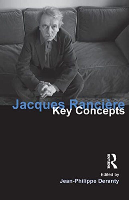 

Jacques Ranciere by Jean-Philippe Deranty-Paperback