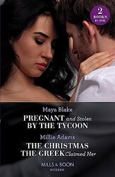 Pregnant And Stolen By The Tycoon The Christmas The Greek Claimed Her by Maya BlakeMillie Adams-Paperback