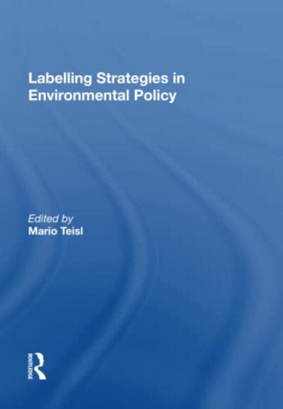 

Labelling Strategies in Environmental Policy by SparkNotesSparkNotes-Paperback