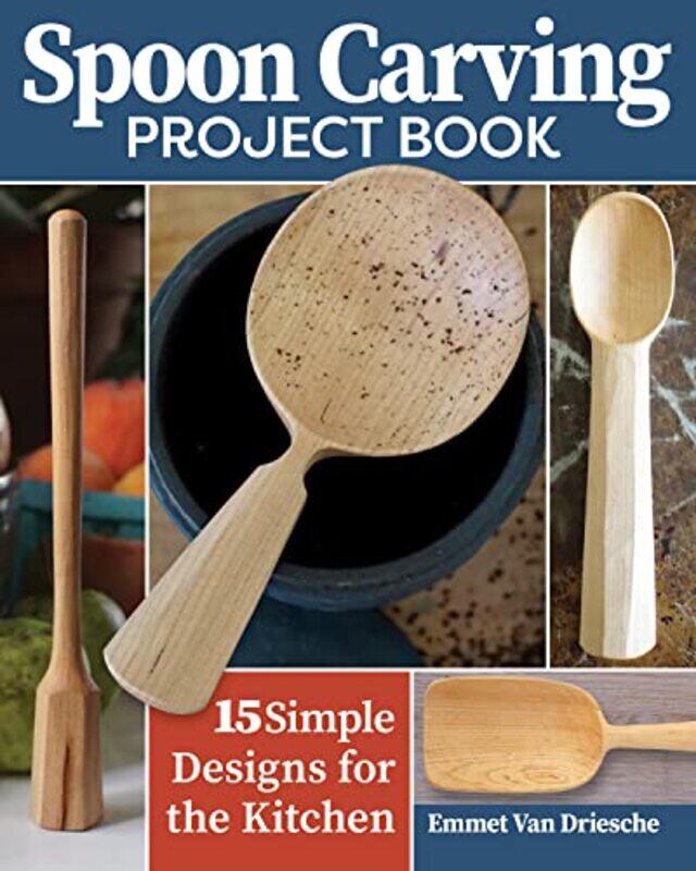 

Spoon Carving Project Book by Melanie Baker-Paperback