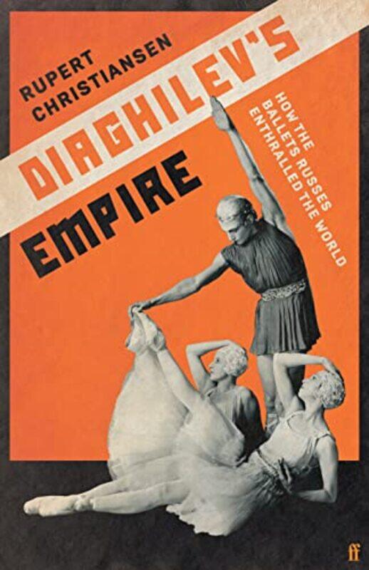 

Diaghilevs Empire by Nico NortjeRetha VisagieJ S Wessels-Hardcover