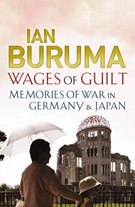 

Wages of Guilt by Ian Buruma-Paperback