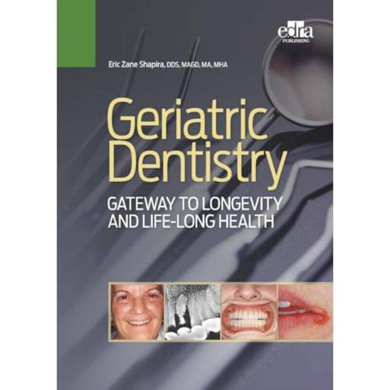 

Geriatric Dentistry by Eric Zane Shapira-Hardcover