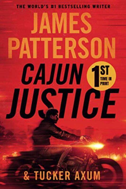 

Cajun Justice by Patterson, James - Axum Iii, Tucker - Paperback