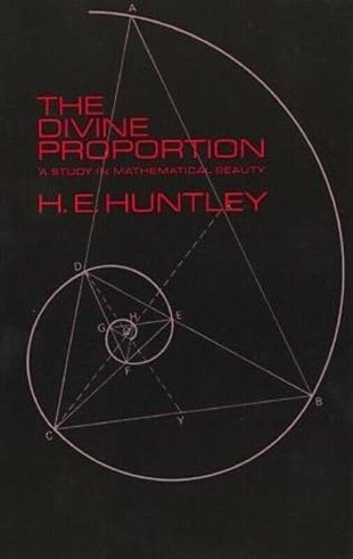

The Divine Proportion by HE Huntley-Paperback