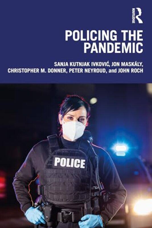 

Policing the Pandemic by Richard Morgale-Paperback