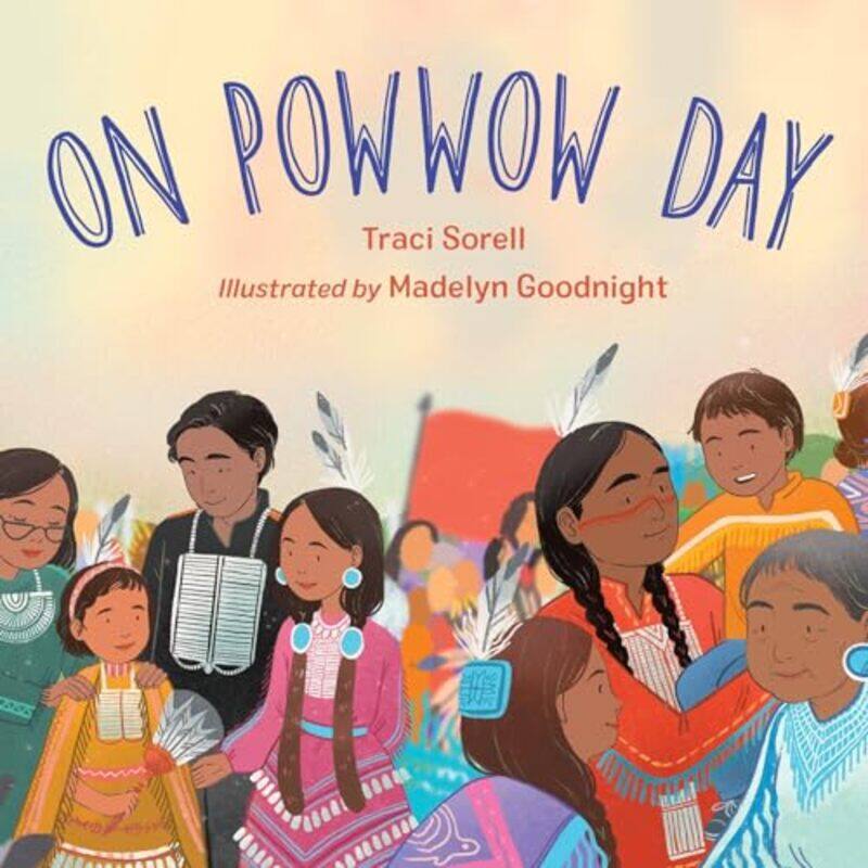 

On Powwow Day By Sorell Traci - Hardcover