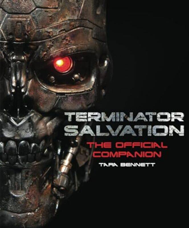 

Terminator Salvation The Movie Companion Hardcover edition by Tara Bennett-Hardcover