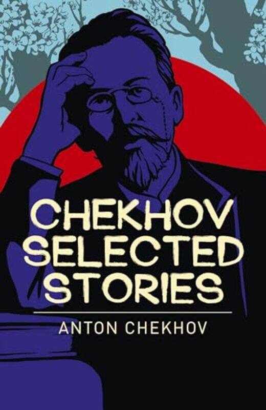 

Chekhov Selected Stories by Anton ChekhovConstance Garnett-Paperback