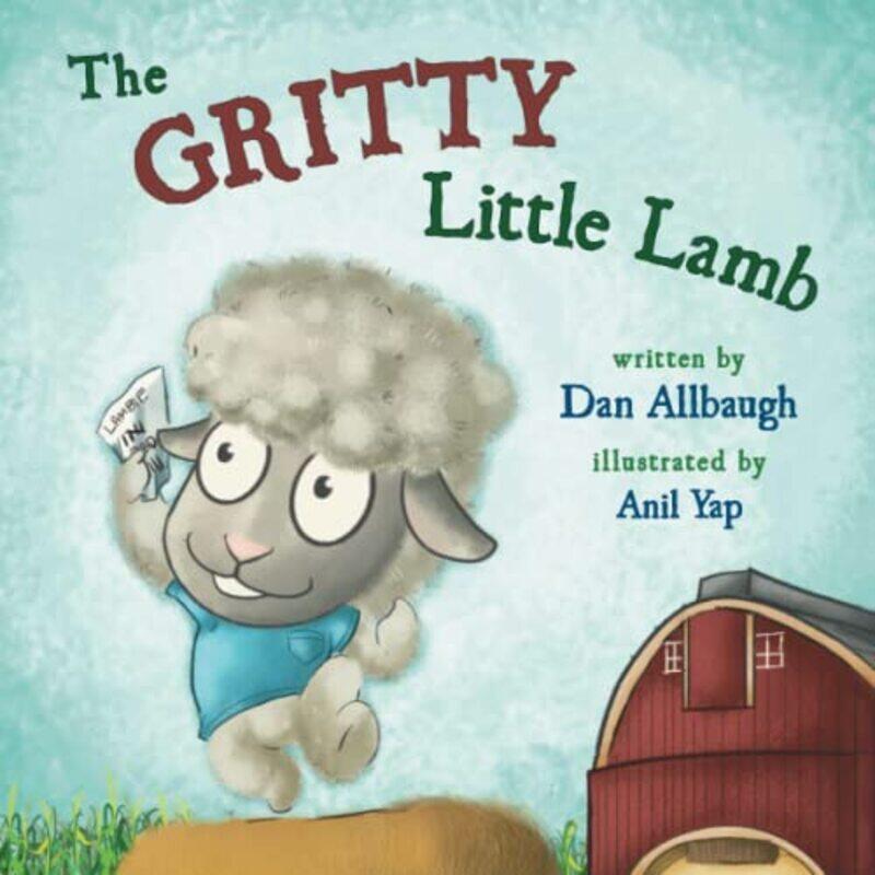 

The Gritty Little Lamb , Paperback by Allbaugh, Dan - Yap, Anil