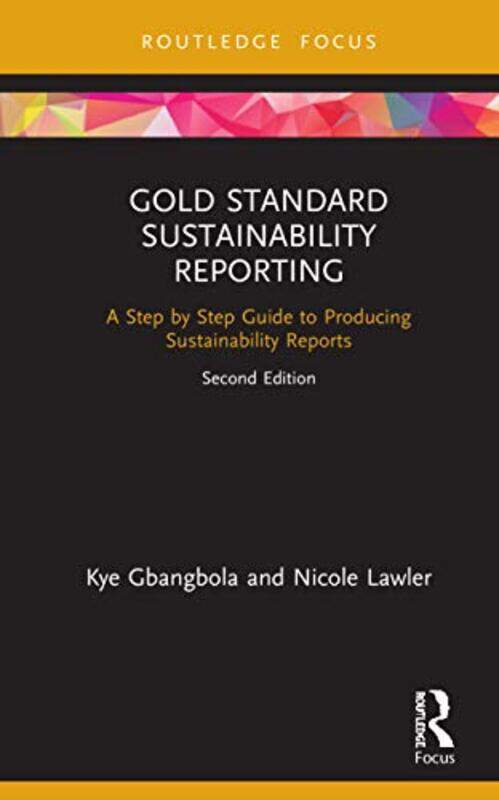 

Gold Standard Sustainability Reporting by Kye GbangbolaNicole Lawler-Hardcover