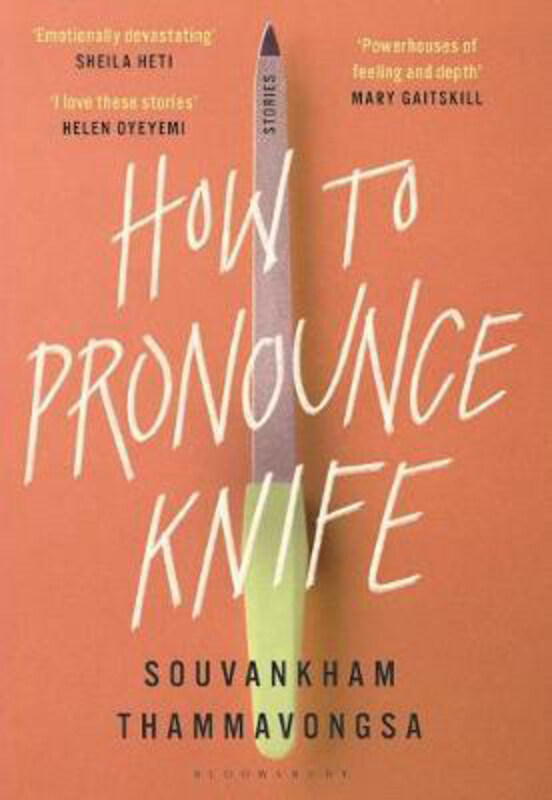 

How to Pronounce Knife: Winner of the 2020 Scotiabank Giller Prize, Hardcover Book, By: Souvankham Thammavongsa