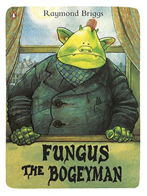 

Fungus the Bogeyman by Raymond Briggs-Paperback