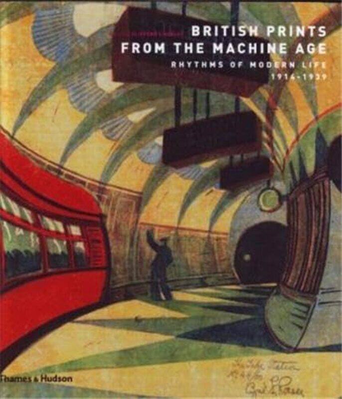 

British Prints from the Machine Age by Clifford S Ackley-Paperback