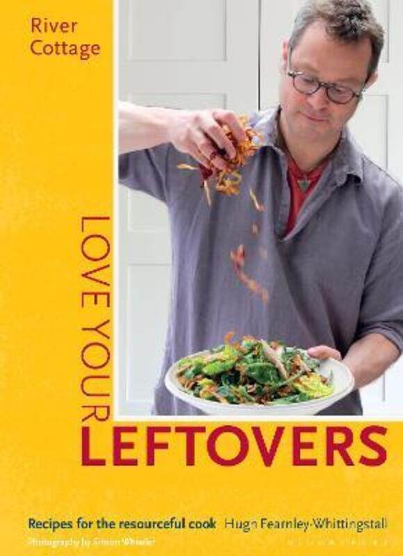 

River Cottage Love Your Leftovers.Hardcover,By :Hugh Fearnley-Whittingstall