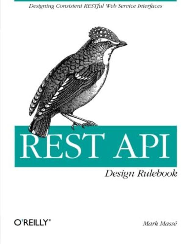 

Rest Api Design Rulebook by Mark Masse-Paperback